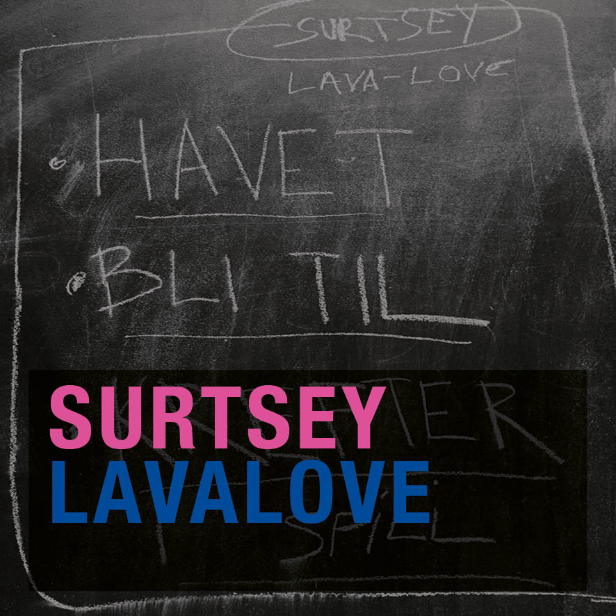 SURTSEY lavalove